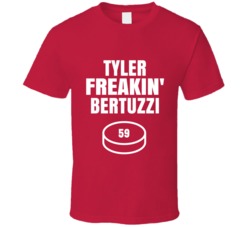 Tyler Freakin Bertuzzi Detroit Hockey Sports Fan T Shirt Tyler Freakin Bertuzzi Detroit Hockey Sports Fan T Shirt