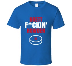 Brett Fckin Howden New York Hockey Sports Fan T Shirt Brett Fckin Howden New York Hockey Sports Fan T Shirt