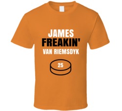 James Freakin Van Riemsdyk Philadelphia Hockey Sports Fan T Shirt James Freakin Van Riemsdyk Philadelphia Hockey Sports Fan T Shirt