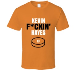 Kevin Fckin Hayes Philadelphia Hockey Sports Fan T Shirt Kevin Fckin Hayes Philadelphia Hockey Sports Fan T Shirt