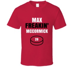 Max Freakin Mccormick Carolina Hockey Sports Fan T Shirt Max Freakin Mccormick Carolina Hockey Sports Fan T Shirt