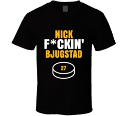 Nick Fckin Bjugstad Pittsburgh Hockey Sports Fan T Shirt Nick Fckin Bjugstad Pittsburgh Hockey Sports Fan T Shirt