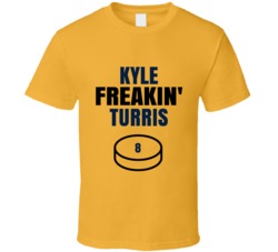 Kyle Freakin Turris Nashville Hockey Sports Fan T Shirt Kyle Freakin Turris Nashville Hockey Sports Fan T Shirt