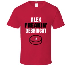 Alex Freakin Debrincat Chicago Hockey Sports Fan T Shirt Alex Freakin Debrincat Chicago Hockey Sports Fan T Shirt