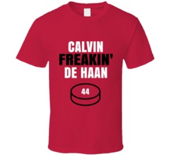 Calvin Freakin De Haan Chicago Hockey Sports Fan T Shirt Calvin Freakin De Haan Chicago Hockey Sports Fan T Shirt
