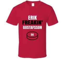 Erik Freakin Gustafsson Chicago Hockey Sports Fan T Shirt Erik Freakin Gustafsson Chicago Hockey Sports Fan T Shirt