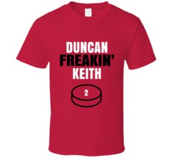 Duncan Freakin Keith Chicago Hockey Sports Fan T Shirt Duncan Freakin Keith Chicago Hockey Sports Fan T Shirt