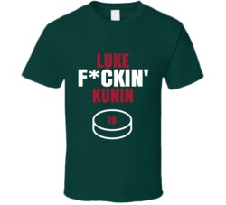 Luke Fckin Kunin Minnesota Hockey Sports Fan T Shirt