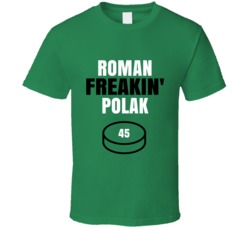 Roman Freakin Polak Dallas Hockey Sports Fan T Shirt