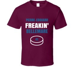 Pierre-edouard Freakin Bellemare Colorado Hockey Sports Fan T Shirt