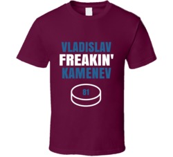 Vladislav Freakin Kamenev Colorado Hockey Sports Fan T Shirt