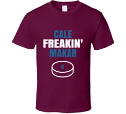 Cale Freakin Makar Colorado Hockey Sports Fan T Shirt