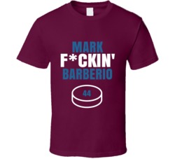 Mark Fckin Barberio Colorado Hockey Sports Fan T Shirt