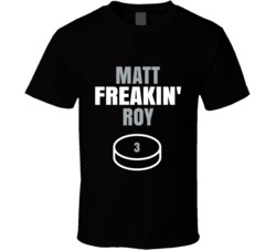 Matt Freakin Roy Los Angeles Hockey Sports Fan T Shirt