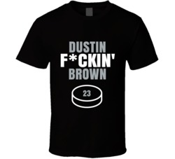 Dustin Fckin Brown Los Angeles Hockey Sports Fan T Shirt