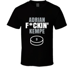 Adrian Fckin Kempe Los Angeles Hockey Sports Fan T Shirt