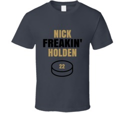 Nick Freakin Holden Vegas Hockey Sports Fan T Shirt