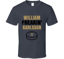 William Freakin Karlsson Vegas Hockey Sports Fan T Shirt