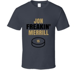 Jon Freakin Merrill Vegas Hockey Sports Fan T Shirt
