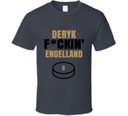 Deryk Fckin Engelland Vegas Hockey Sports Fan T Shirt