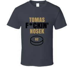 Tomas Fckin Nosek Vegas Hockey Sports Fan T Shirt