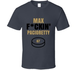 Max Fckin Pacioretty Vegas Hockey Sports Fan T Shirt