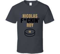 Nicolas Fckin Roy Vegas Hockey Sports Fan T Shirt