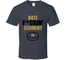 Nate Fckin Schmidt Vegas Hockey Sports Fan T Shirt