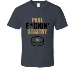 Paul Fckin Stastny Vegas Hockey Sports Fan T Shirt