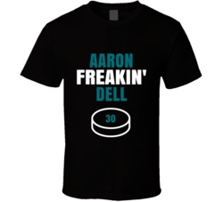 Aaron Freakin Dell San Jose Hockey Sports Fan T Shirt