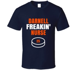 Darnell Freakin Nurse Edmonton Hockey Sports Fan T Shirt