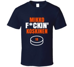 Mikko Fckin Koskinen Edmonton Hockey Sports Fan T Shirt