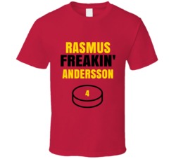 Rasmus Freakin Andersson Calgary Hockey Sports Fan T Shirt