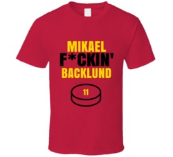 Mikael Fckin Backlund Calgary Hockey Sports Fan T Shirt