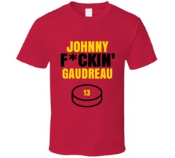Johnny Fckin Gaudreau Calgary Hockey Sports Fan T Shirt
