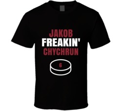 Jakob Freakin Chychrun Arizona Hockey Sports Fan T Shirt Jakob Freakin Chychrun Arizona Hockey Sports Fan T Shirt