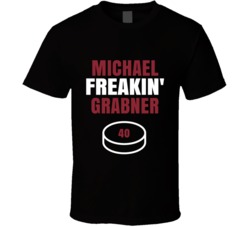 Michael Freakin Grabner Arizona Hockey Sports Fan T Shirt Michael Freakin Grabner Arizona Hockey Sports Fan T Shirt