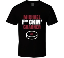 Michael Fckin Grabner Arizona Hockey Sports Fan T Shirt Michael Fckin Grabner Arizona Hockey Sports Fan T Shirt