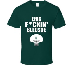 Eric Fckin Bledsoe Milwaukee Basketball Sports Fan T Shirt Eric Fckin Bledsoe Milwaukee Basketball Sports Fan T Shirt