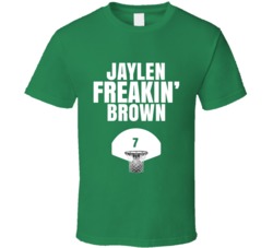 Jaylen Freakin Brown Boston Basketball Sports Fan T Shirt Jaylen Freakin Brown Boston Basketball Sports Fan T Shirt