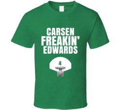 Carsen Freakin Edwards Boston Basketball Sports Fan T Shirt Carsen Freakin Edwards Boston Basketball Sports Fan T Shirt