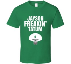 Jayson Freakin Tatum Boston Basketball Sports Fan T Shirt Jayson Freakin Tatum Boston Basketball Sports Fan T Shirt