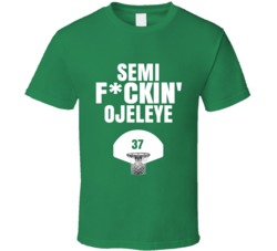 Semi Fckin Ojeleye Boston Basketball Sports Fan T Shirt Semi Fckin Ojeleye Boston Basketball Sports Fan T Shirt