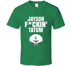 Jayson Fckin Tatum Boston Basketball Sports Fan T Shirt Jayson Fckin Tatum Boston Basketball Sports Fan T Shirt