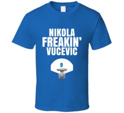 Nikola Freakin Vucevic Orlando Basketball Sports Fan T Shirt Nikola Freakin Vucevic Orlando Basketball Sports Fan T Shirt