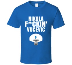 Nikola Fckin Vucevic Orlando Basketball Sports Fan T Shirt Nikola Fckin Vucevic Orlando Basketball Sports Fan T Shirt