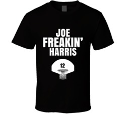 Joe Freakin Harris Brooklyn Basketball Sports Fan T Shirt Joe Freakin Harris Brooklyn Basketball Sports Fan T Shirt