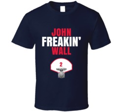 John Freakin Wall Washington Basketball Sports Fan T Shirt John Freakin Wall Washington Basketball Sports Fan T Shirt