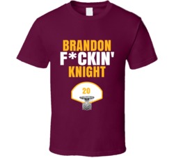 Brandon Fckin Knight Cleveland Basketball Sports Fan T Shirt Brandon Fckin Knight Cleveland Basketball Sports Fan T Shirt
