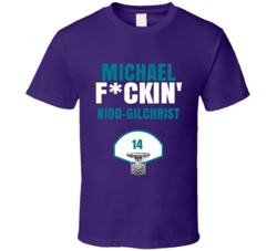 Michael Fckin Kidd-gilchrist Charlotte Basketball Sports Fan T Shirt Michael Fckin Kidd-gilchrist Charlotte Basketball Sports Fan T Shirt